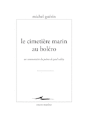 Cimetière marin au boléro (Le)